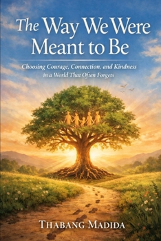Paperback The way we were meant to be: 1 Book