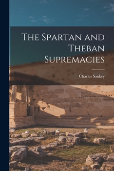 Paperback The Spartan and Theban Supremacies Book