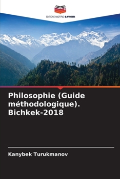 Paperback Philosophie (Guide méthodologique). Bichkek-2018 [French] Book