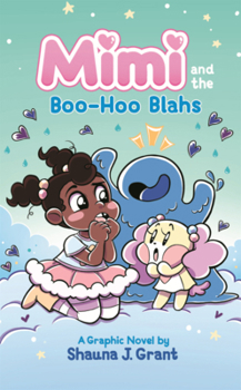 Library Binding Mimi and the Boo-Hoo Blahs Book