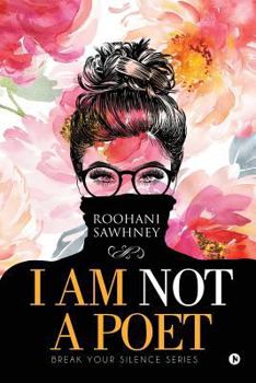 Paperback I am not a Poet: Break your silence series Book