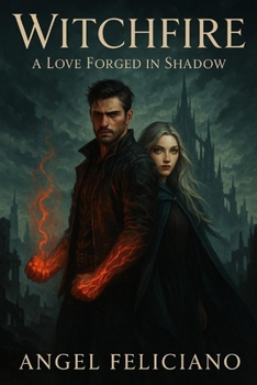 Paperback Witchfire: A Love Forged In Shadows Book