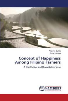 Paperback Concept of Happiness Among Filipino Farmers Book