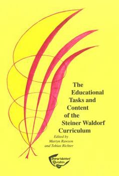 Paperback The Educational Tasks and Content of the Steiner Waldorf Curriculum Book