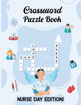 Paperback Crossword Puzzle Book: Nurse Day Edition Book