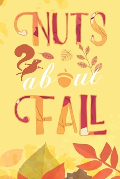 Paperback Nuts about fall: A5 Dot grid softcover notebook / journal / planer / diary funny quote gift for thanksgiving Book