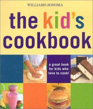 Spiral-bound The Kid's Cookbook: A Great Book for Kids Who Love to Cook! Book