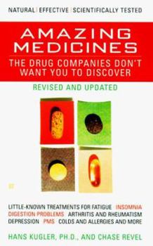 Mass Market Paperback Amazing Medicines the Drug Companies Don't Want You to Discover Book
