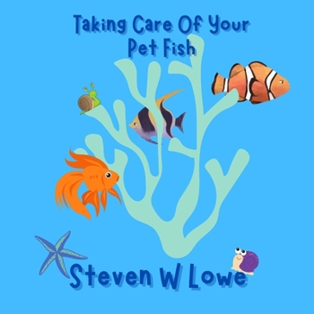 Paperback How To Take Care Of Your Pet Fish Book