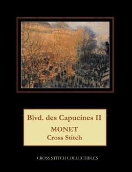 Paperback Blvd. des Capucines II: Monet Cross Stitch Pattern [Large Print] Book