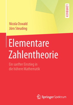 Paperback Elementare Zahlentheorie: Ein Sanfter Einstieg in Die Höhere Mathematik [German] Book