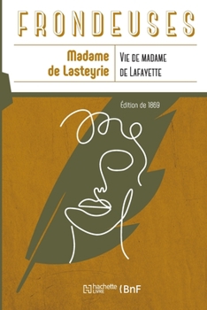 Paperback Vie de Madame de Lafayette Et de Sa Mère La Duchesse d'Ayen [French] Book