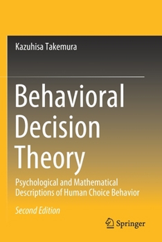 Paperback Behavioral Decision Theory: Psychological and Mathematical Descriptions of Human Choice Behavior Book