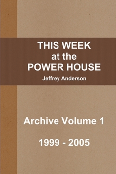 Paperback THIS WEEK at the POWER HOUSE Archive Volume 1 Book