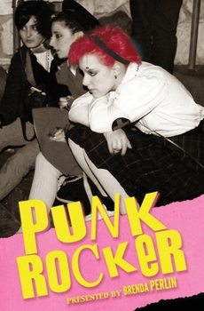 Paperback Punk Rocker: Punk stories of Billy Idol, Sid Vicious, Iggy Pop from New York City, Los Angeles, Minnesota, United Kingdom and Austria. Book