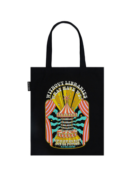 Ray Bradbury: Without Libraries Tote Bag: Without Libraries What Have We? We Have No Past and No Future.