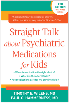 Paperback Straight Talk about Psychiatric Medications for Kids Book