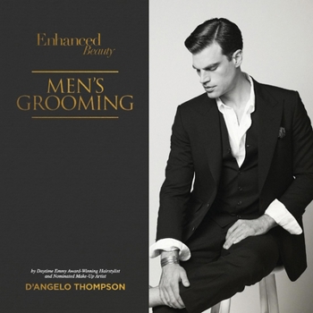 Paperback Enhanced Beauty; Men's Grooming: Men's Grooming Volume 3 Book