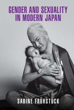 Hardcover Gender and Sexuality in Modern Japan Book