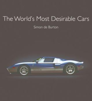 Hardcover The World's Most Desirable Cars Book