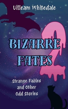 Paperback Bizarre Fates 2 Book