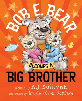 Paperback Bob E. Bear Becomes a Big Brother Book