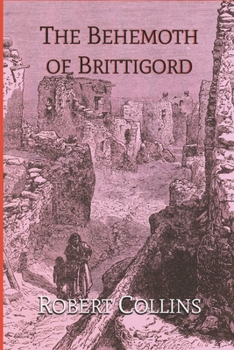 Paperback The Behemoth of Brittigord Book