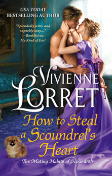 How to Steal a Scoundrel's Heart - Book #4 of the Mating Habits of Scoundrels