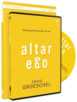 Altar Ego Study Guide with DVD: Becoming Who God Says You Are