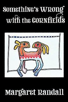 Paperback Something's Wrong with the Cornfields Book