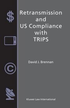 Hardcover Retransmission and US Compliance with TRIPS Book