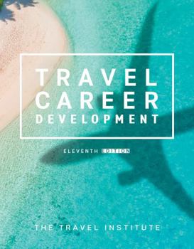 Travel Career Development by The Travel Institute 11th Edition