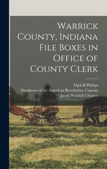 Hardcover Warrick County, Indiana File Boxes in Office of County Clerk Book