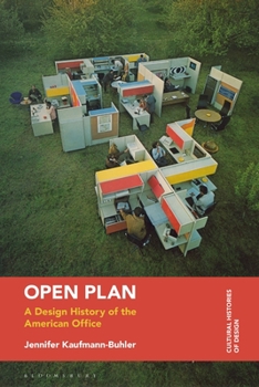 Hardcover Open Plan: A Design History of the American Office Book