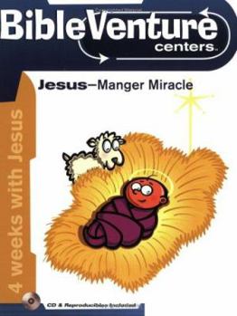 Paperback Bibleventure Centers: Jesus--Manger Miracle Book