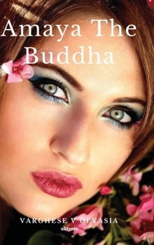 Hardcover Amaya The Buddha Book