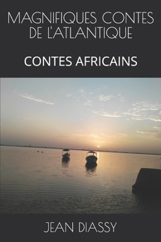 Paperback Magnifiques Contes de l'Atlantique: Contes Africains [French] Book