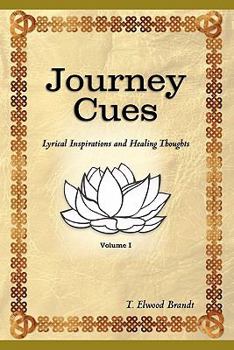 Paperback Journey Cues: Lyrical Inspirations and Healing Thoughts Book