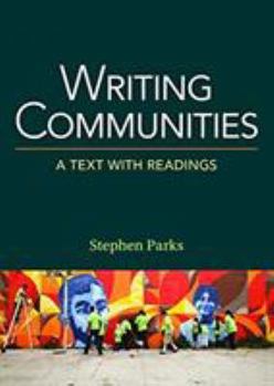 Paperback Writing Communities: A Text with Readings Book