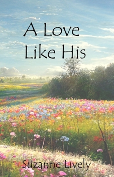 Paperback A Love Like His Book