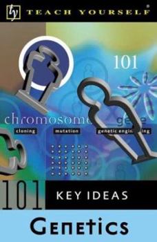 Paperback Teach Yourself 101 Key Ideas: Genetics Book