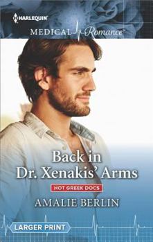 Mass Market Paperback Back in Dr. Xenakis' Arms (Hot Greek Docs, 3) Book