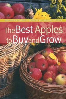 The Best Apples to Buy and Grow (Brooklyn Botanic Garden All-Region Guide) - Book  of the Brooklyn Botanic Garden’s All-Region Guides
