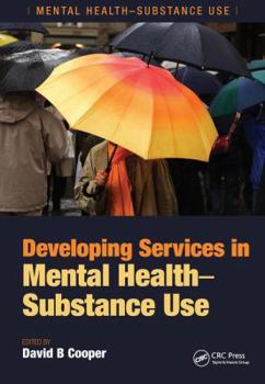 Paperback Developing Services in Mental Health-Substance Use Book