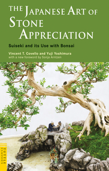 Paperback The Japanese Art of Stone Appreciation: Suiseki and Its Use with Bonsai Book