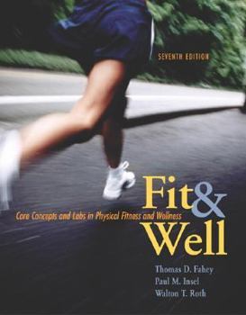 Paperback Fit and Well: Core Concepts and Labs in Physical Fitness and Wellness with Online Learning Center Bind-In Card and Daily Fitness and Book