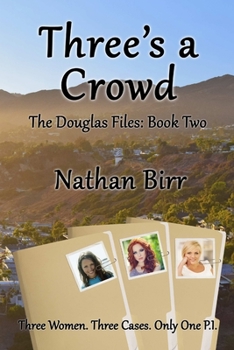Paperback Three's a Crowd - The Douglas Files: Book Two Book