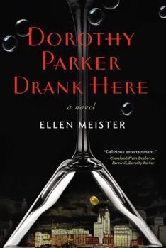 Dorothy Parker Drank Here - Book #2 of the Dorothy Parker