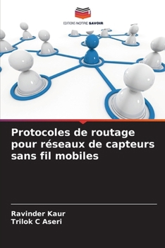 Paperback Protocoles de routage pour réseaux de capteurs sans fil mobiles [French] Book