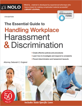 Paperback The Essential Guide to Handling Workplace Harassment & Discrimination Book